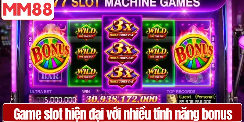 Kho Game Nổ Hũ MM88 Đa Dạng Game Hot 2026 Game slot hiện đại với nhiều tính năng bonus hấp dẫn